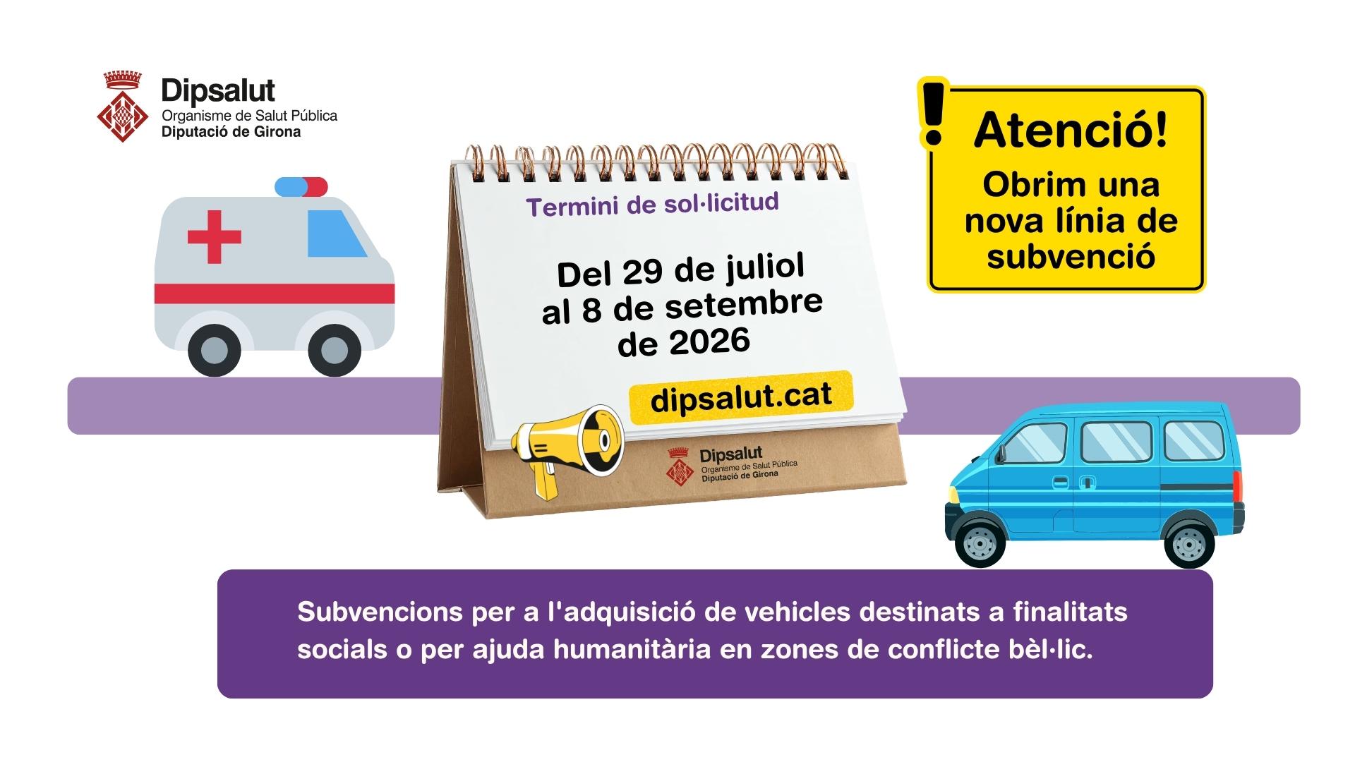 cartell anunciant les dates de sol·licitud de la nova línia de subvenció per a vehicles adaptats de Dipsalut